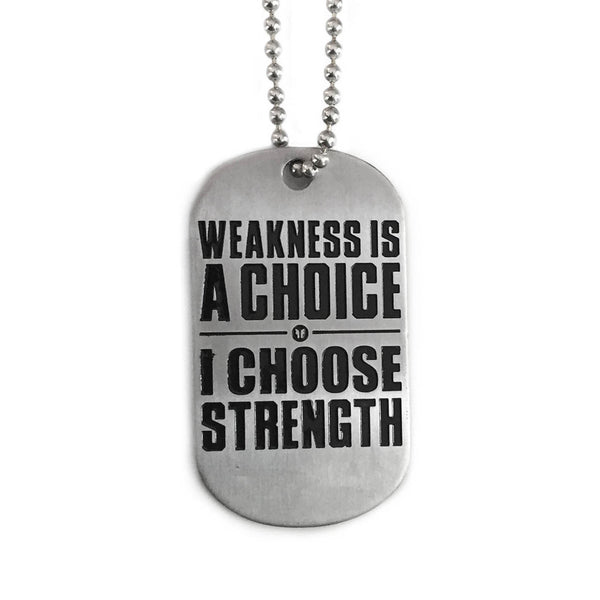 Dog Tag Choose Strength