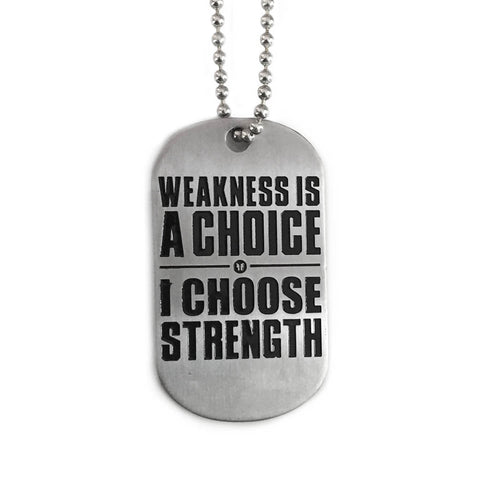 Dog Tag Choose Strength